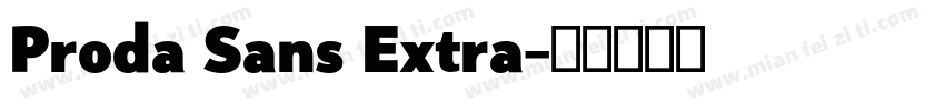 Proda Sans Extra字体转换
